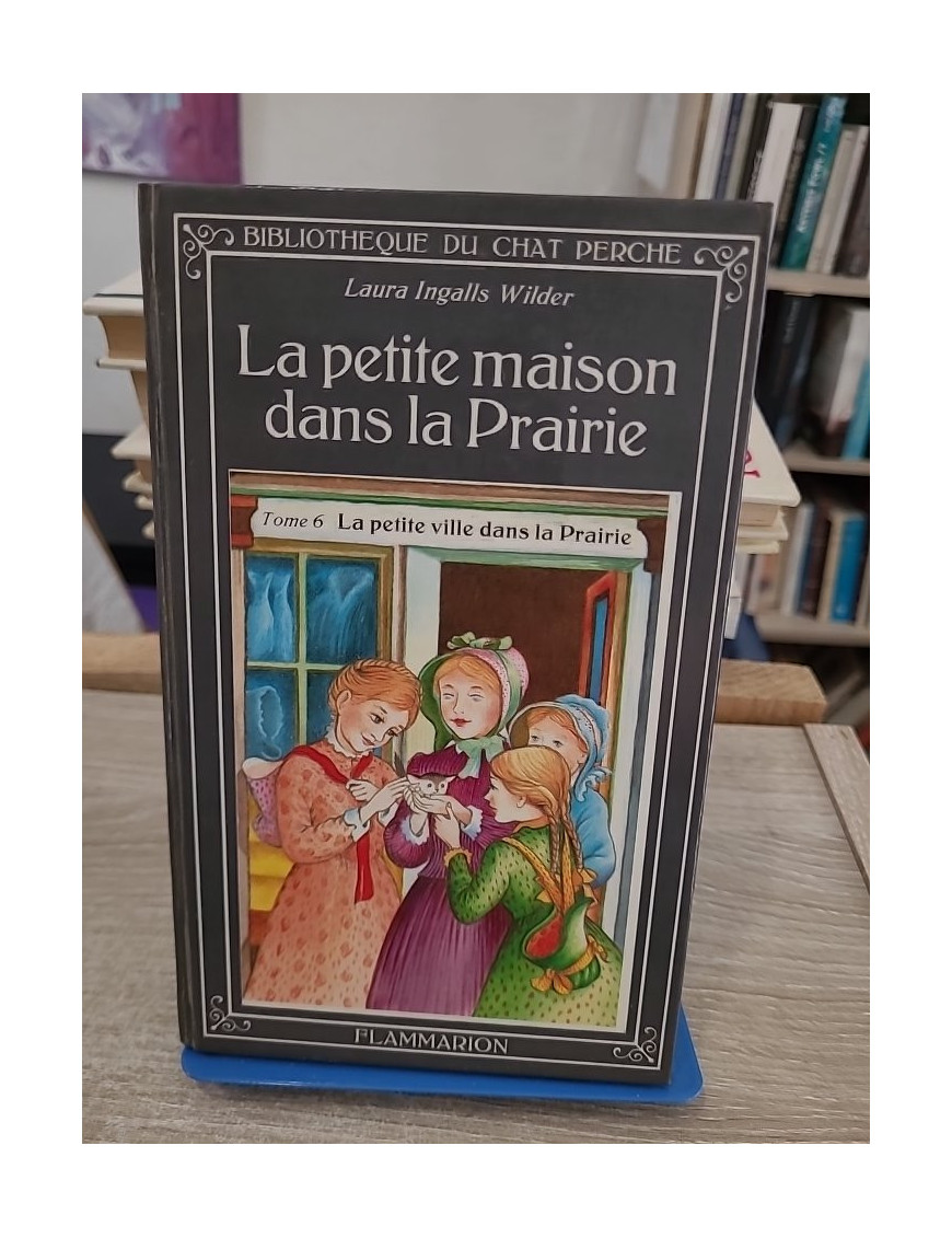 La petite maison dans la prairie Tome 6 : La petite ville dans la prairie