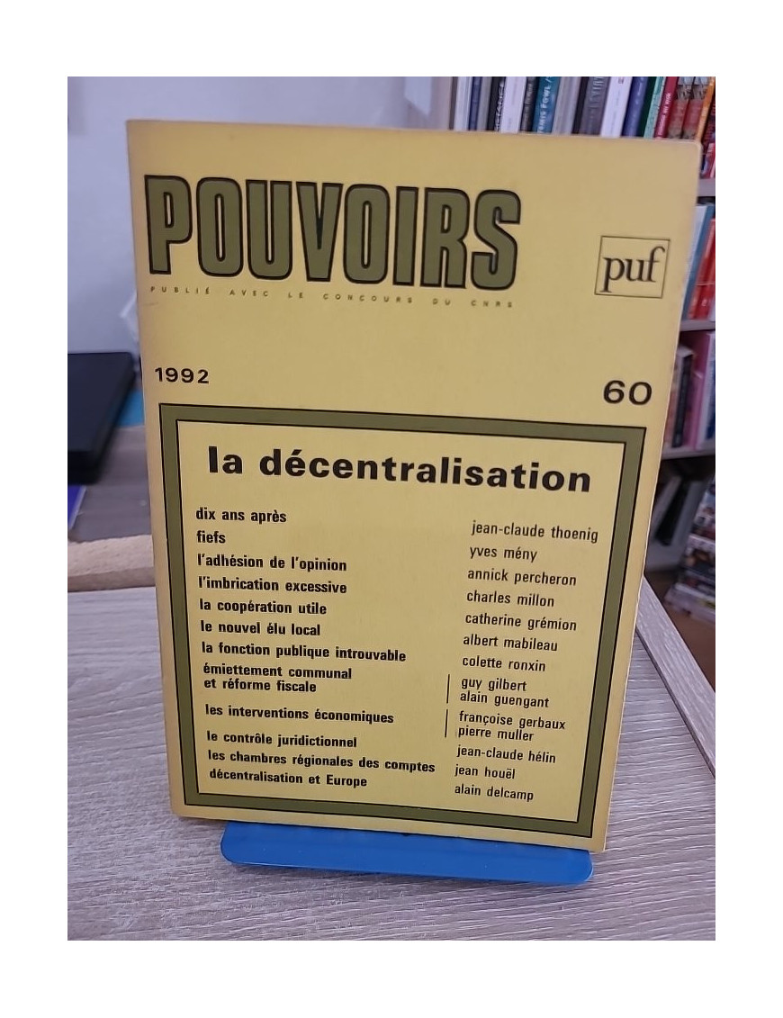 Pouvoirs n° 60 : La Décentralisation