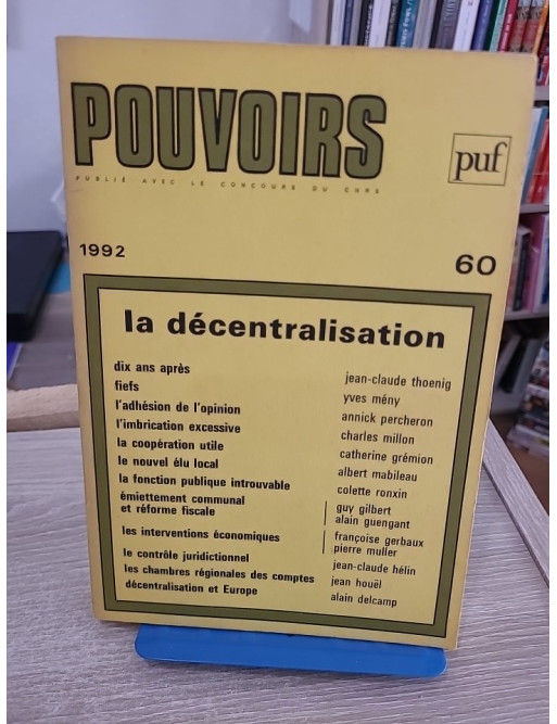 Pouvoirs n° 60 : La Décentralisation