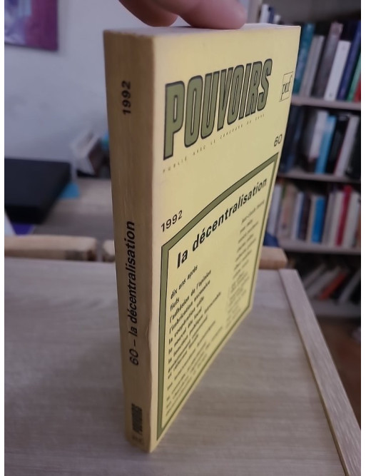 Pouvoirs n° 60 : La Décentralisation