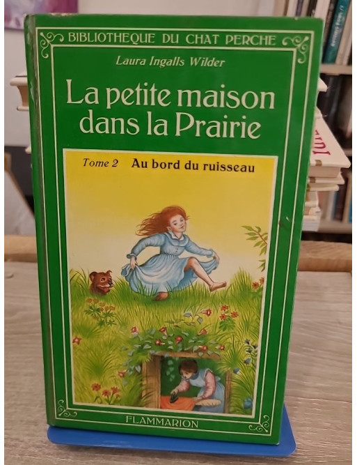 La petite maison dans la prairie Tome 2 - Au bord du ruisseau