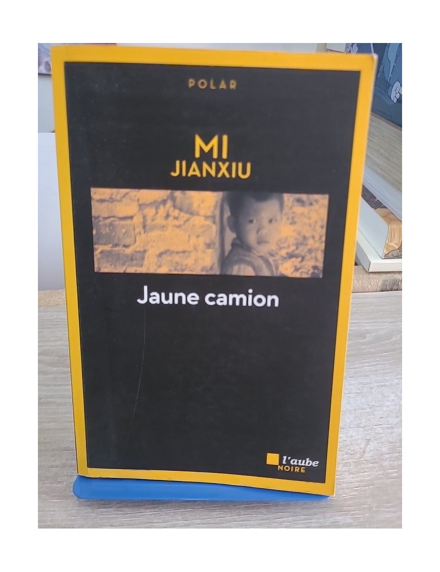 Jaune camion - Roman noir en Chine avec le juge Li