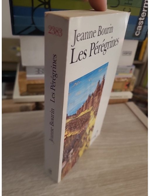 Les Pérégrines - Roman historique au temps des croisades