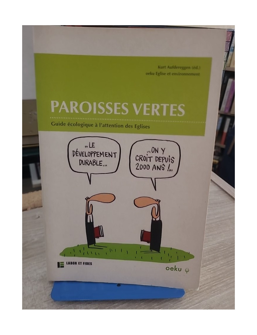 Paroisses vertes - Guide écologique pour les Églises et le développement durable