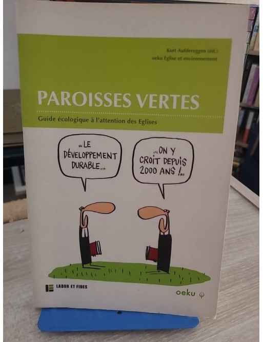 Paroisses vertes - Guide écologique pour les Églises et le développement durable