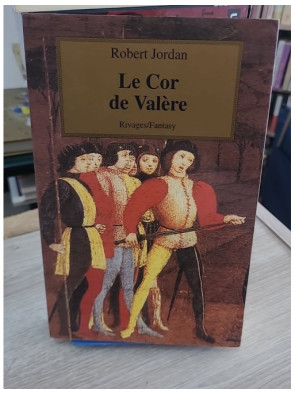 Le cor de Valère - Tome 3 de La Roue du Temps - Fantasy épique