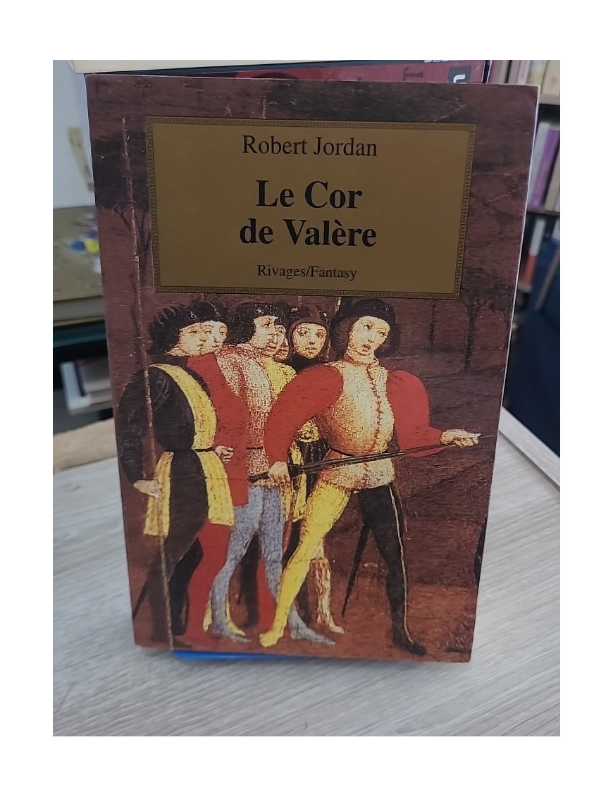 Le cor de Valère - Tome 3 de La Roue du Temps - Fantasy épique