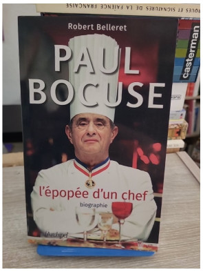 Paul Bocuse - L'épopée d'un chef, biographie du maître de la gastronomie française