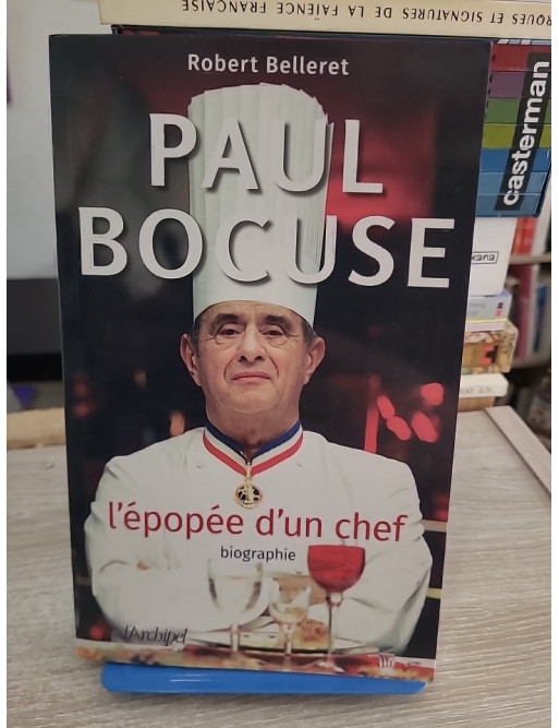 Paul Bocuse - L'épopée d'un chef, biographie du maître de la gastronomie française