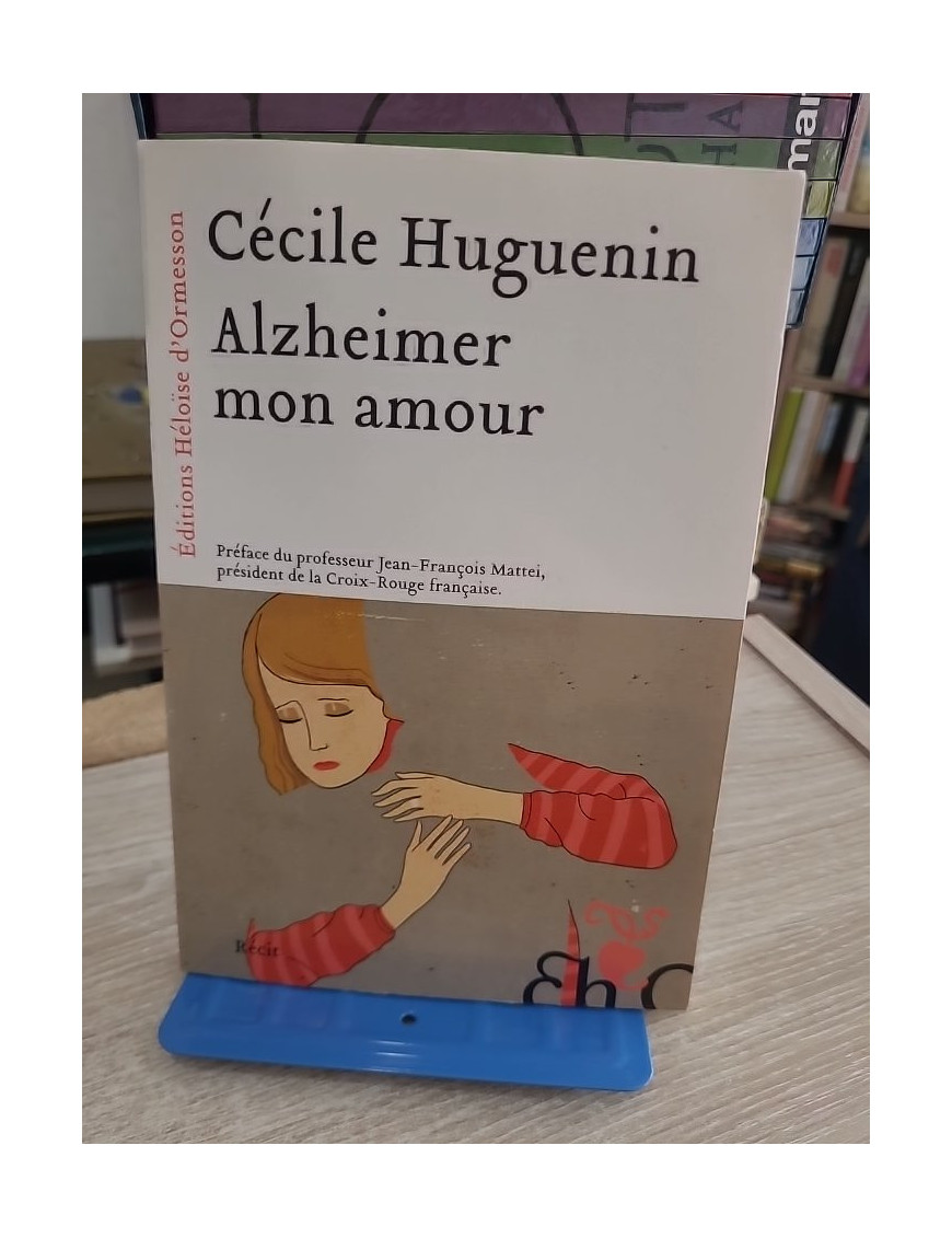 Alzheimer mon amour - Témoignage intime sur la maladie et le couple