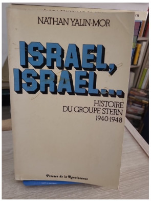 Israël, Israël... Histoire du groupe Stern (1940-1948)