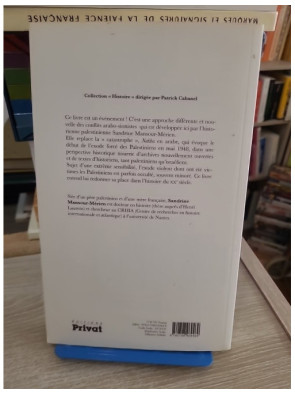 L'Histoire occultée des Palestiniens 1947-1953 - Étude historique du conflit