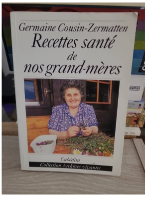 Recettes santé de nos grands-mères - Remèdes naturels et traditions
