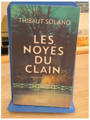 Les Noyés du Clain - Thriller inspiré d'une histoire vraie