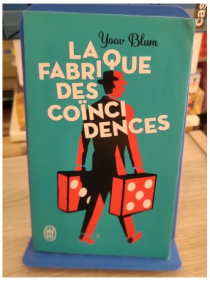 La fabrique des coïncidences - Roman fantastique sur le destin et le libre arbitre