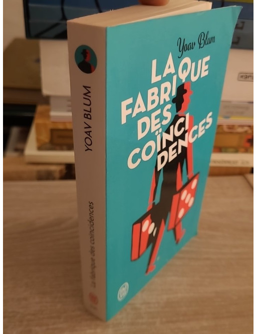 La fabrique des coïncidences - Roman fantastique sur le destin et le libre arbitre
