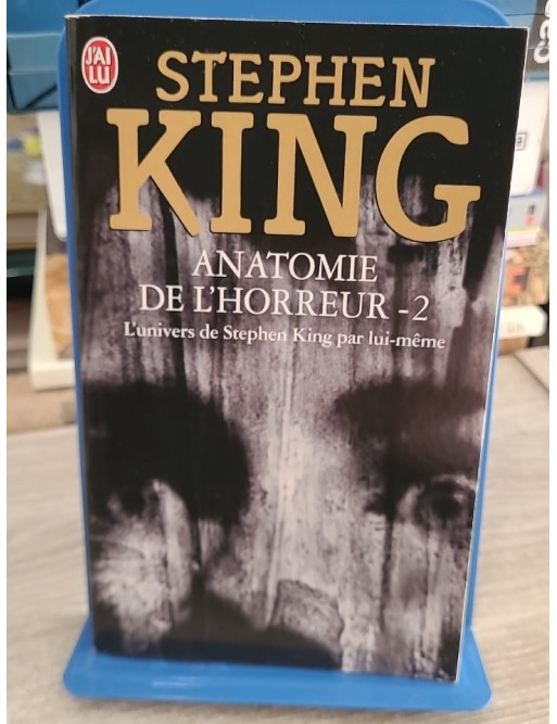 Anatomie de l'horreur Tome 2 - Essai sur le fantastique moderne