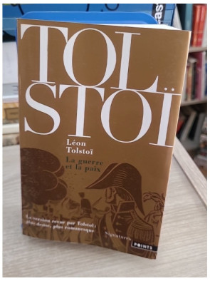 La Guerre et la Paix - Roman historique classique de Tolstoï