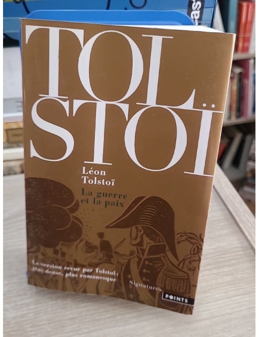 La Guerre et la Paix - Roman historique classique de Tolstoï