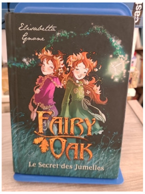 Fairy Oak Tome 1 - Le Secret des Jumelles - Roman jeunesse fantastique