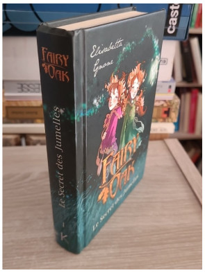 Fairy Oak Tome 1 - Le Secret des Jumelles - Roman jeunesse fantastique