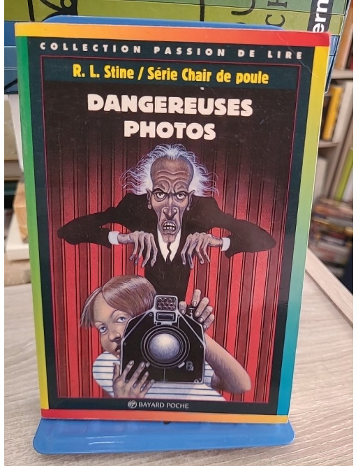 Chair de Poule Tome 3 - Dangereuses Photos - Roman jeunesse fantastique