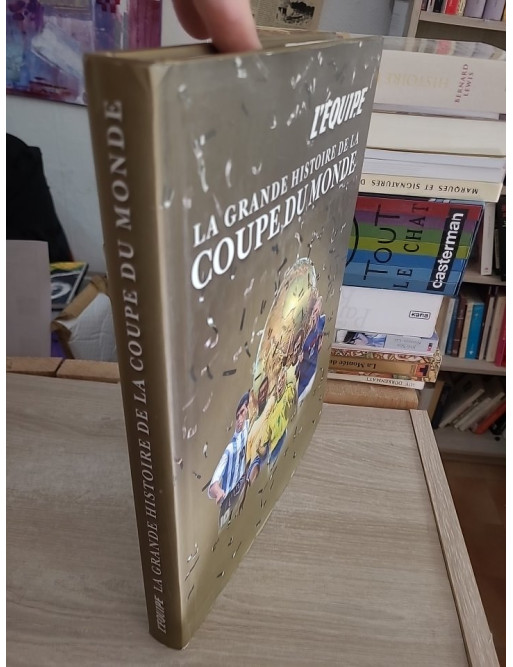 La grande histoire de la Coupe du monde - 80 ans de football en images et récits