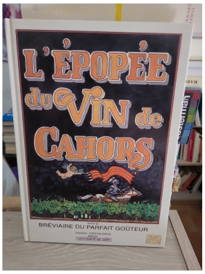 L Epopee Du Vin De Cahors
