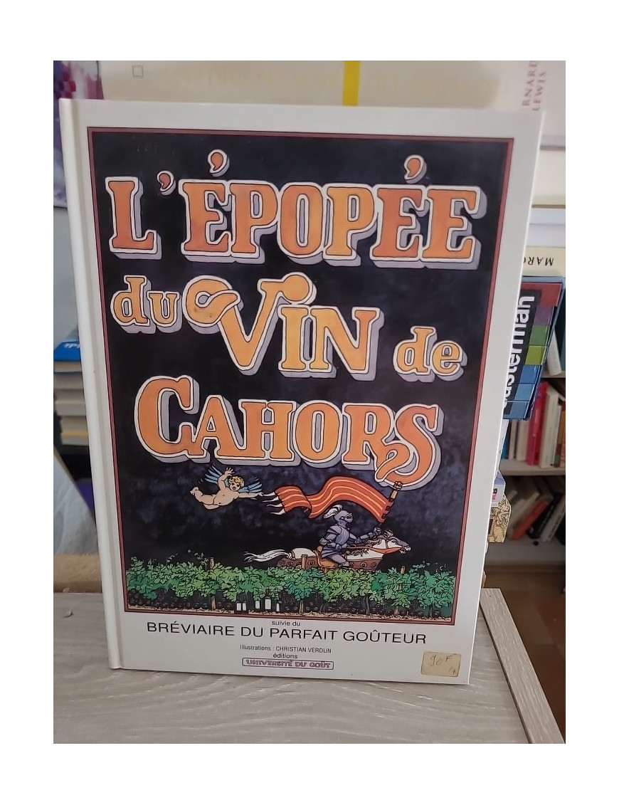 L Epopee Du Vin De Cahors