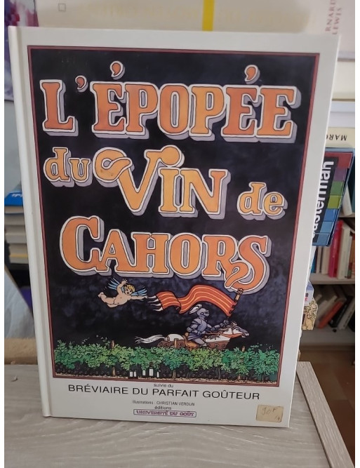 L Epopee Du Vin De Cahors