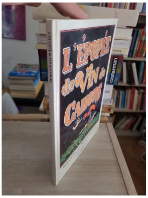 L Epopee Du Vin De Cahors