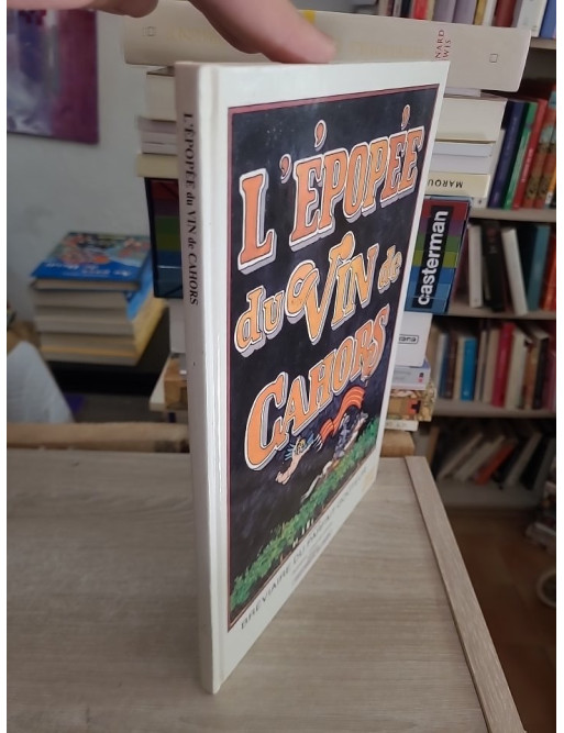 L Epopee Du Vin De Cahors