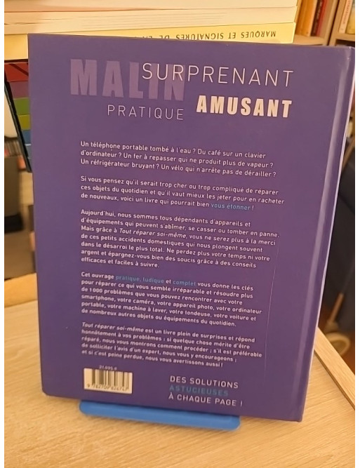 Tout Réparer Soi-Même - Résoudre Les Problèmes De La Maison Au Quotidien En Gagnant Du Temps Et De L'argent !