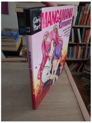 Mangamania romance - Comment dessiner des filles shôjo et des garçons bishies