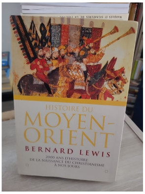 Histoire du Moyen-Orient - Bernard Lewis