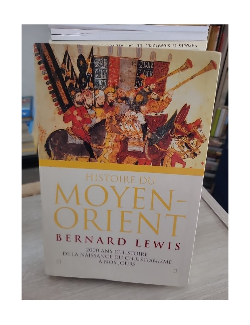 Histoire du Moyen-Orient - Bernard Lewis