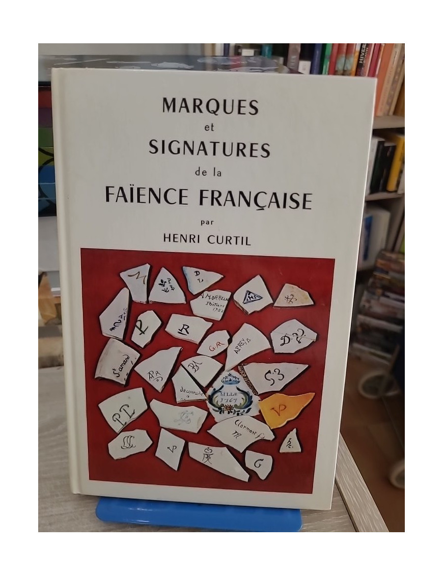 Marques et signatures de la faïence française