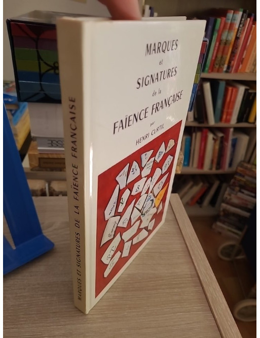 Marques et signatures de la faïence française