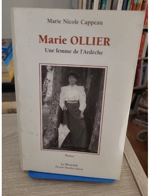Marie Ollier, Une Femme De L'Ardeche