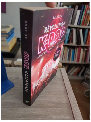 Révolution K-pop - Musique, amitié, trahison - Roman dont tu es le héros