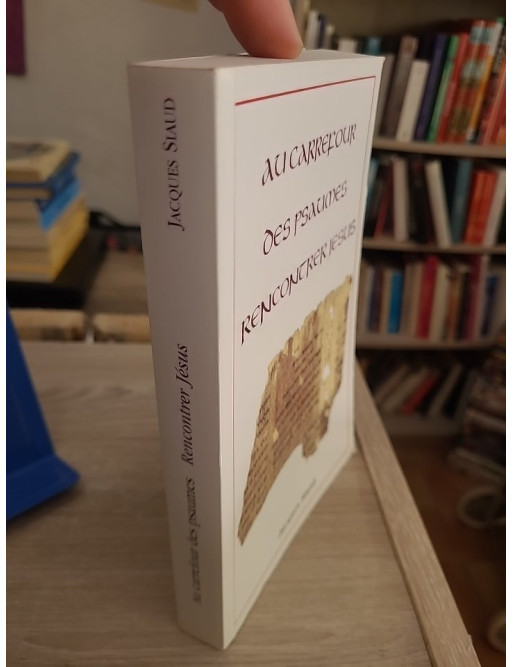 Au carrefour des Psaumes - Rencontrer Jésus