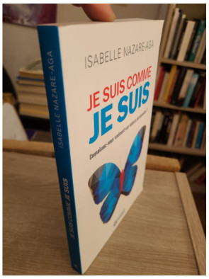 Je suis comme je suis - Connaissez vous vraiment vos valeurs personnelles