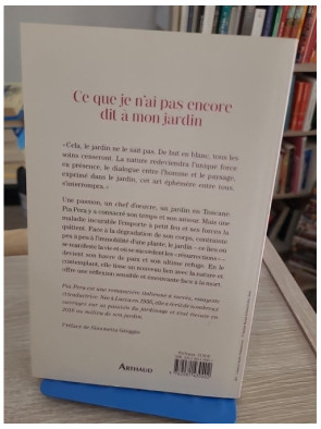 Ce que je n'ai pas encore dit à mon jardin