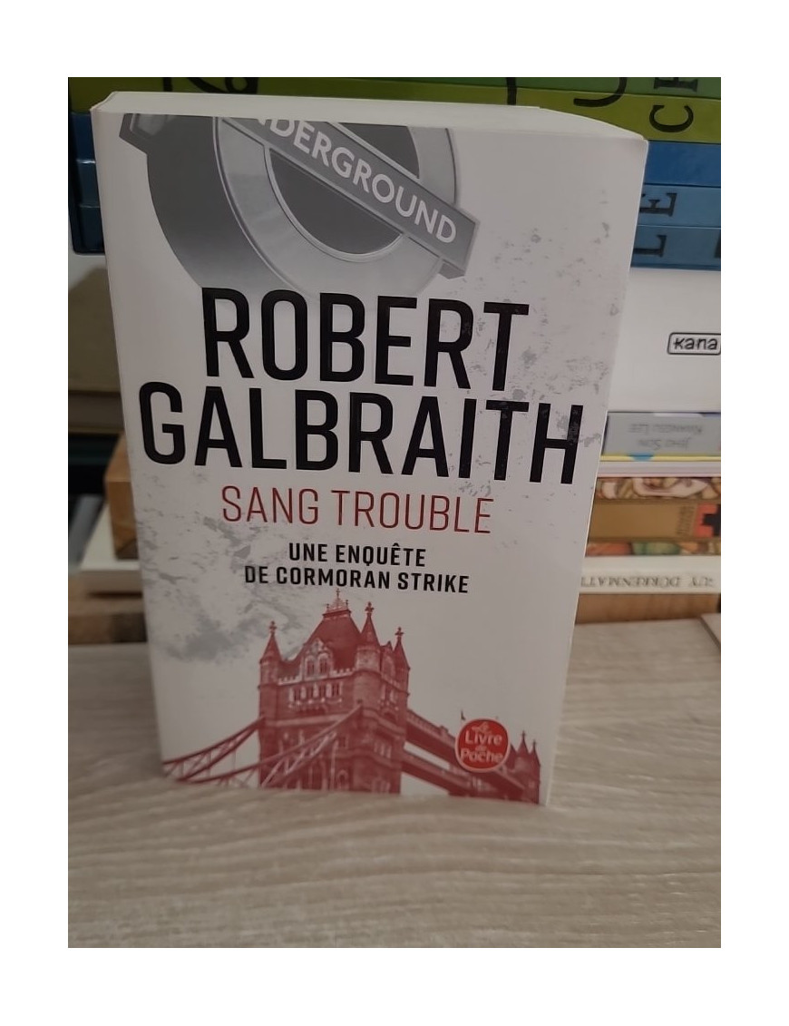 Sang trouble - Enquête de Cormoran Strike