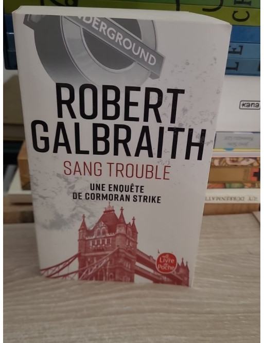 Sang trouble - Enquête de Cormoran Strike