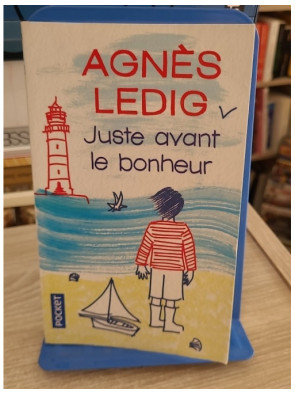 Juste avant le bonheur - Roman émouvant Prix Maison de la Presse 2013