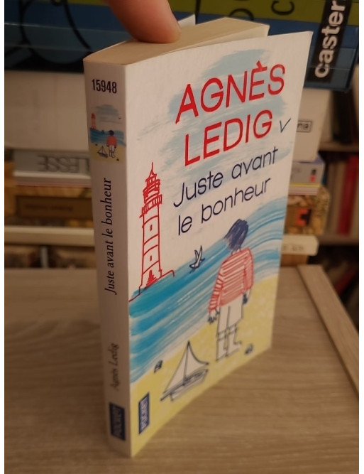 Juste avant le bonheur - Roman émouvant Prix Maison de la Presse 2013