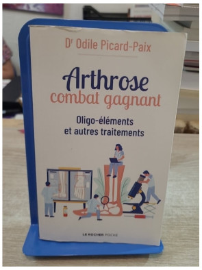 Arthrose, combat gagnant - Oligo-éléments et autres traitements