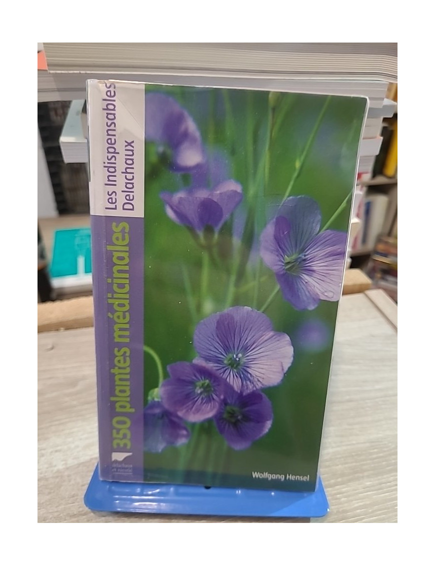 350 Plantes médicinales - Guide d'identification des plantes d'Europe