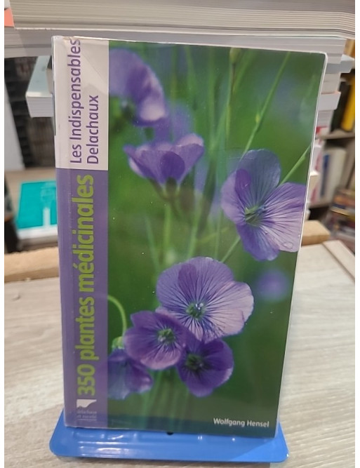350 Plantes médicinales - Guide d'identification des plantes d'Europe